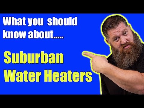 What you need to know about a Surburban Water Heater