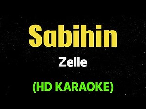 Sabihin - Zelle (HD Karaoke)