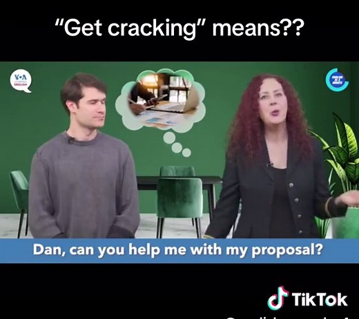 Understanding the Phrase 'Get Cracking'