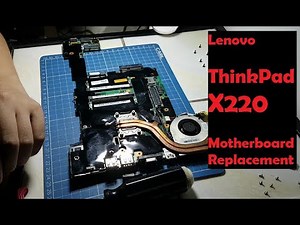 Lenovo ThinkPad X220 Motherboard Replacement
