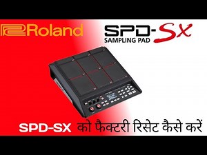 How to Factory Reset the Roland SPD-SX ! Roland SPD-SX को फैक्टरी रिसेट कैसे करें