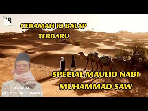 Ceramah Ki Balap Terbaru, Maulid Nabi Muhammad Saw
