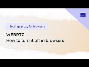 What is WebRTC and how to turn it off and disable it in different browsers