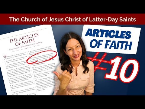 Where Is Our World Headed? LDS Beliefs Explained! |Article of Faith 10