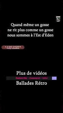 🎶Chansons françaises (avec paroles): A L'EST D'EDEN - VICKY LEANDROS