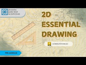 Pre-Module 1: 2D Essential Drawing (Autodesk Inventor 2024)