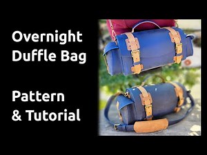 Make a Leather Overnight Duffle Bag - The perfect Carry On - DIY PDF leather pattern and tutorial
