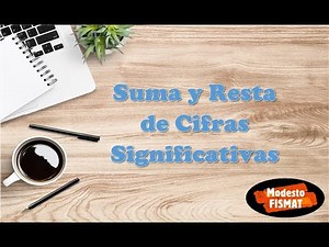 Suma y Resta de Cifras Significativas