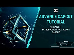 Chapter 1 : Starting to Advanced CapCut