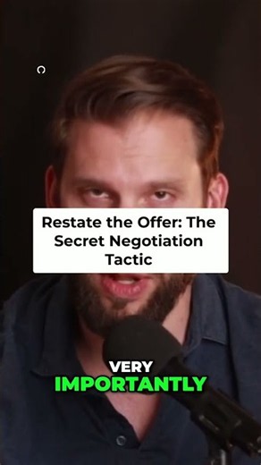 Negotiation Secret: Always Restate the Offer!
