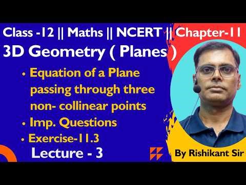 3D Geometry #Planes || Part -3 || NCERT Chapter-11
