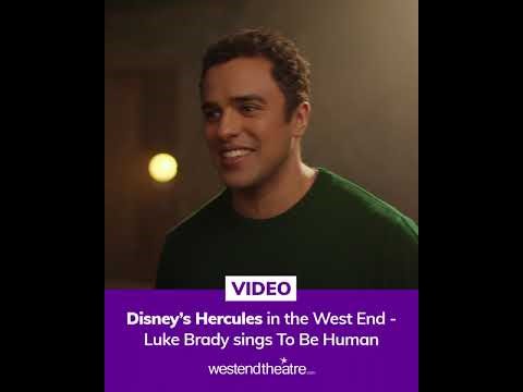 Disney's Hercules in London - Watch Luke Brady sing To Be Human