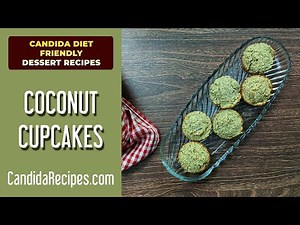 Candida Friendly Dessert Recipe: Quick & Delicious Coconut Cupcakes