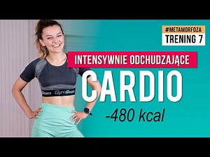 Trening 7: Intensywne CARDIO 🔥 Wyzwanie METAMORFOZA 🔥 Monika Kołakowska