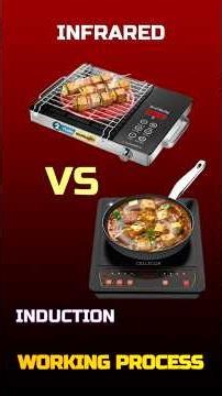 Induction vs Infrared Cooktop (Working Process) Comparision⚡Buying Guide 2026