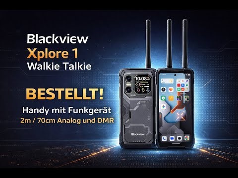 Blackview Xplore 1 Walkie Talkie ORDERED Mobile phone with two-way radio 2m / 70cm Analog and DMR...