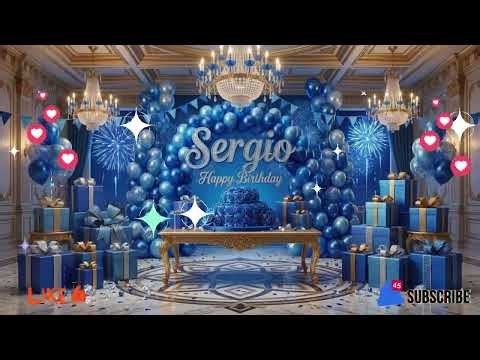 Feliz Cumpleaños Sergio | Happy Birthday, Sergio | A Special Birthday Song for Sergio