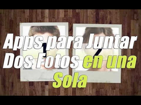 10 Apps para JUNTAR DOS FOTOS en una Sola ¡FACILISIMO!
