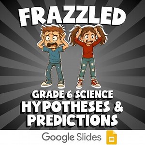 Hypotheses & Predictions FRAZZLED Science Game | No Prep Grade 6 Review
