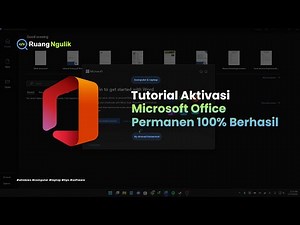 Tutorial Aktivasi Microsoft Office Permanen 100% Berhasil