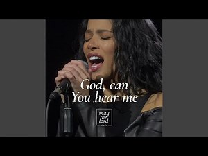 God, can You hear me