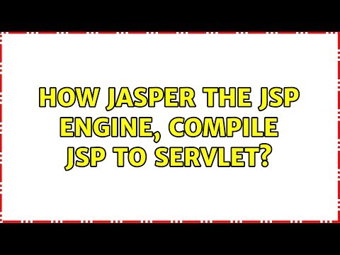 How jasper the jsp engine, compile JSP to servlet?