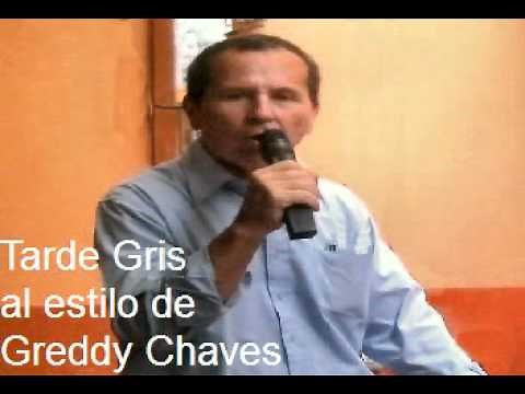 Tarde Gris Greddy Chaves Cantada