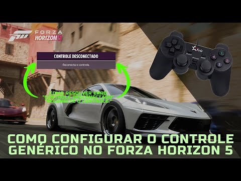 COMO CONFIGURAR CONTROLE GENÉRICO NO FORZA HORIZON 5 E CORRIGIR BUG DE RECONECTE O CONTROLE