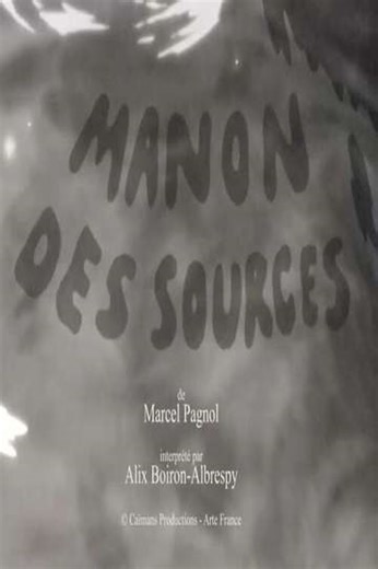 Short Cuts: Manon des Sources de Marcel Pagnol - Movie