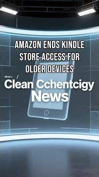 Amazon Ending Kindle Store Access for Older Kindle Devices Starting May 20
