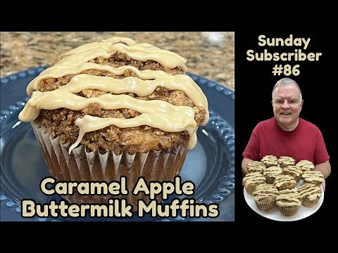 Caramel Apple Buttermilk Muffins -Sunday Subscriber Series #85-Truly Gourmet Muffins You Will Love!