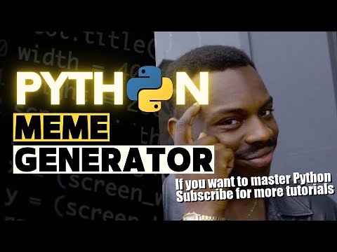 Tutorial to Create a Meme Generator with Python ! Python Beginners Project