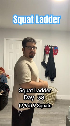 Squat Ladder: Day 38 (2/9d) 9 Squats #fyp #foryou
