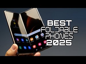 Best Foldable Phones 2025 - Top 5 Folding Smartphones - The Shocking Truth Unfolds?