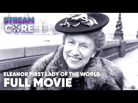 Eleanor: First Lady Of The World | ft. Jean Stapleton | Full Movie | StreamCore