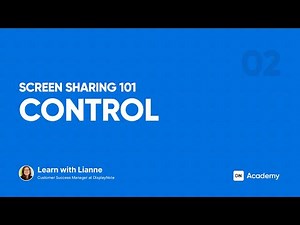 Control 2/4 • Screen Sharing 101 • DisplayNote Academy