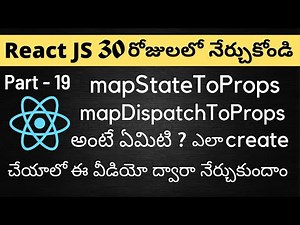 #19 Redux mapStateToProps Telugu Tutorials