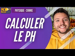 CALCULER LE PH [ Méthode, exercice COMPLET ] - Physique Terminale