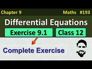 Exercise 9.1 Class 12 (Complete) | Differential Equations Class 12 | Class 12 Maths Chapter 9