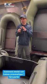 Comment choisir son bateau pneumatique ? 1ère partie