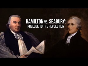 Hamilton vs. Seabury: Prelude to the Revolution