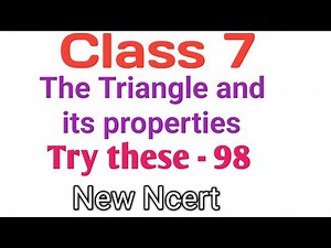 Class 7 Maths - The Triangle and its properties - Try these Page No - 98| New Ncert Book 2023