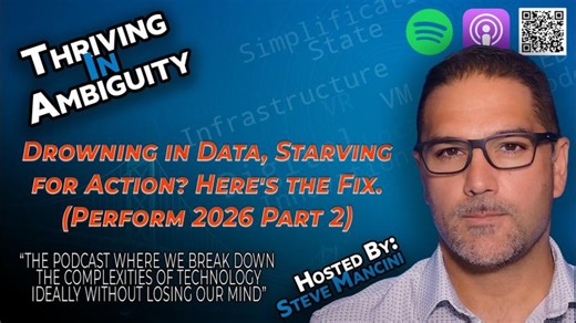Drowning in Data, Starving for Action? Here s the Fix. (Perform 2026 Part 2) | Steve Mancini