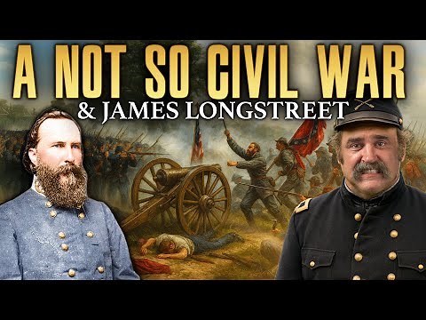 A Not-So-Civil War & James Longstreet