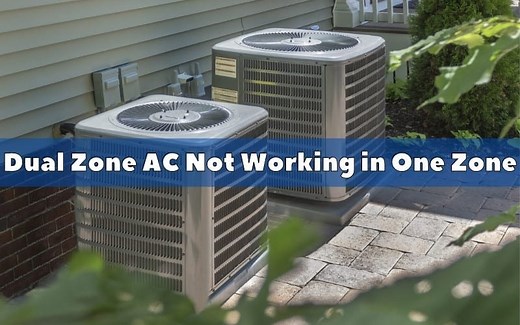 Why Dual Zone AC Not Working in One Zone? Troubleshooting Guide