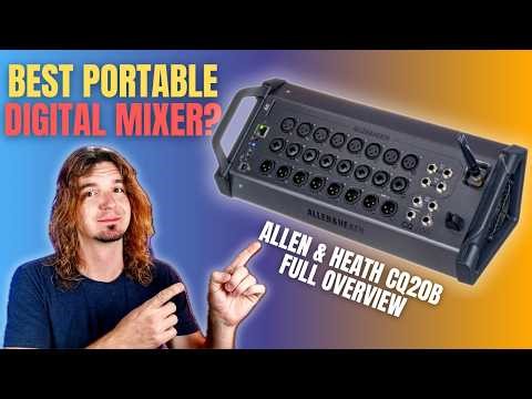 BEST Portable Digital Mixer? Allen & Heath CQ-20B - Comprehensive Overview