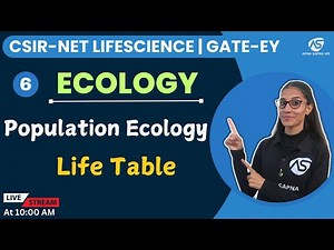 Life Table | Population ecology | CSIR NET LIFESCIENCE #apnasapnajrf
