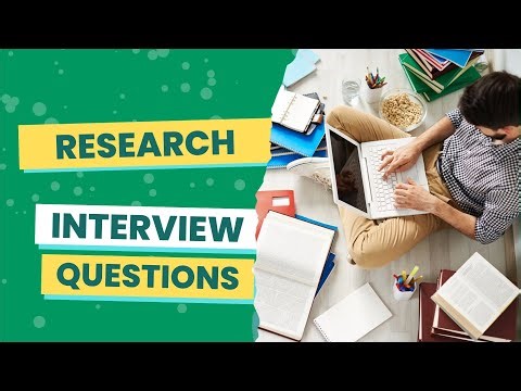 Research Interview Questions (with answers & tips)