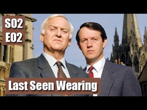 Inspector Morse S02E02 - Last Seen Wearing / full episode