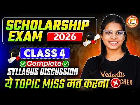 Scholarship Exam 2026 Class 4th - Complete Syllabus Discussion | Most Important Topics | Vidhi Mam